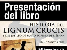 PRESENTACIÓN DEL LIBRO “HISTORIA DEL LIGNUM CRUCIS” EN POTES HISTORIA DEL LIGNUM CRUCIS